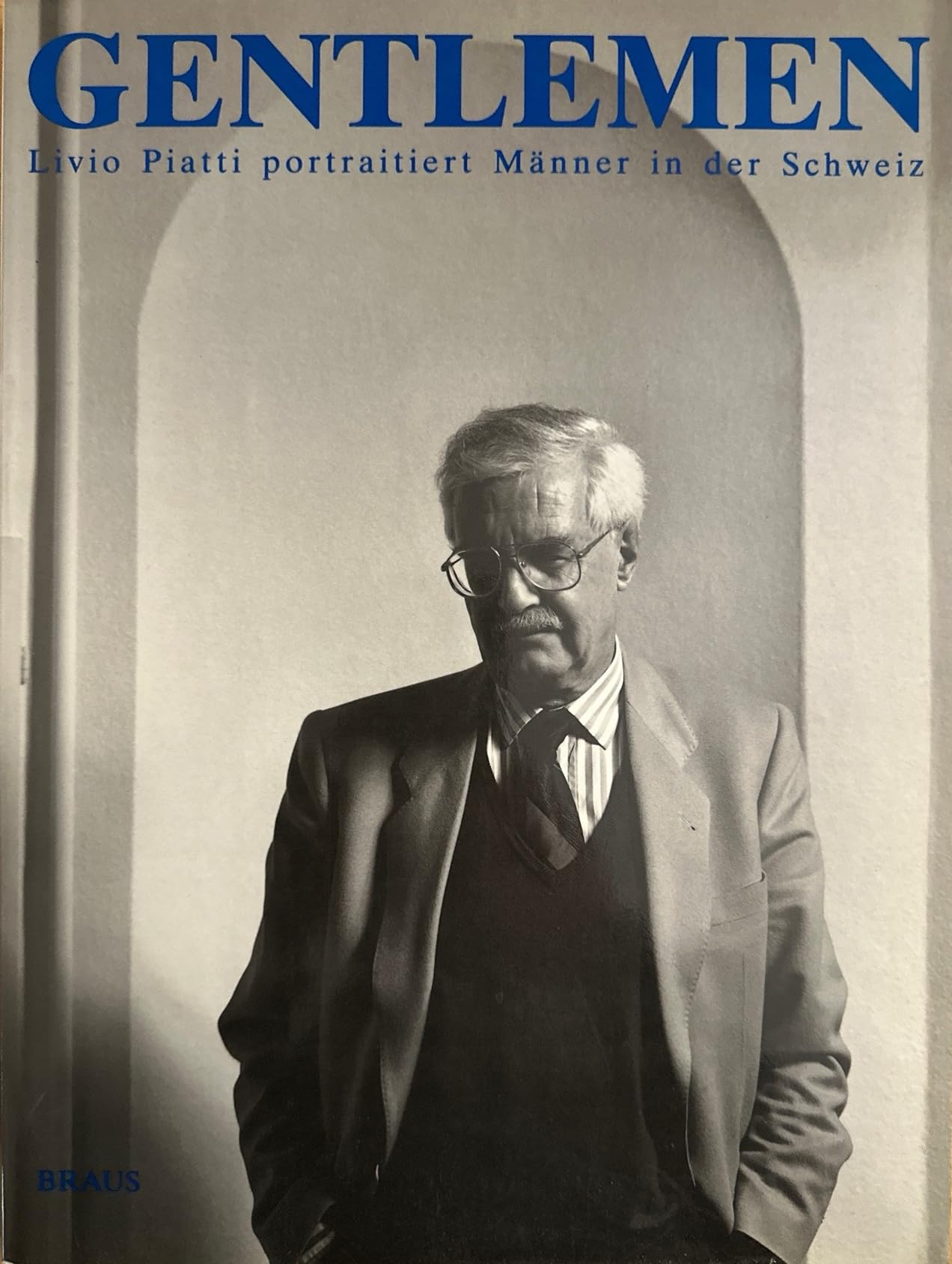 Gentlemen. Livio Piatti porträtiert Schweizermänner Film, Art & Culture