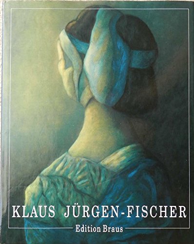Klaus Jürgen-Fischer: Gemälde, Plastiken, Zeichnungen. Books