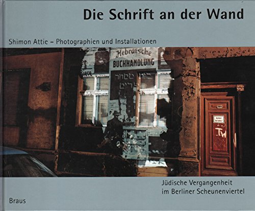 Die Schrift an der Wand. Jüdische Vergangenheit im Berliner Scheunenviertel Architecture