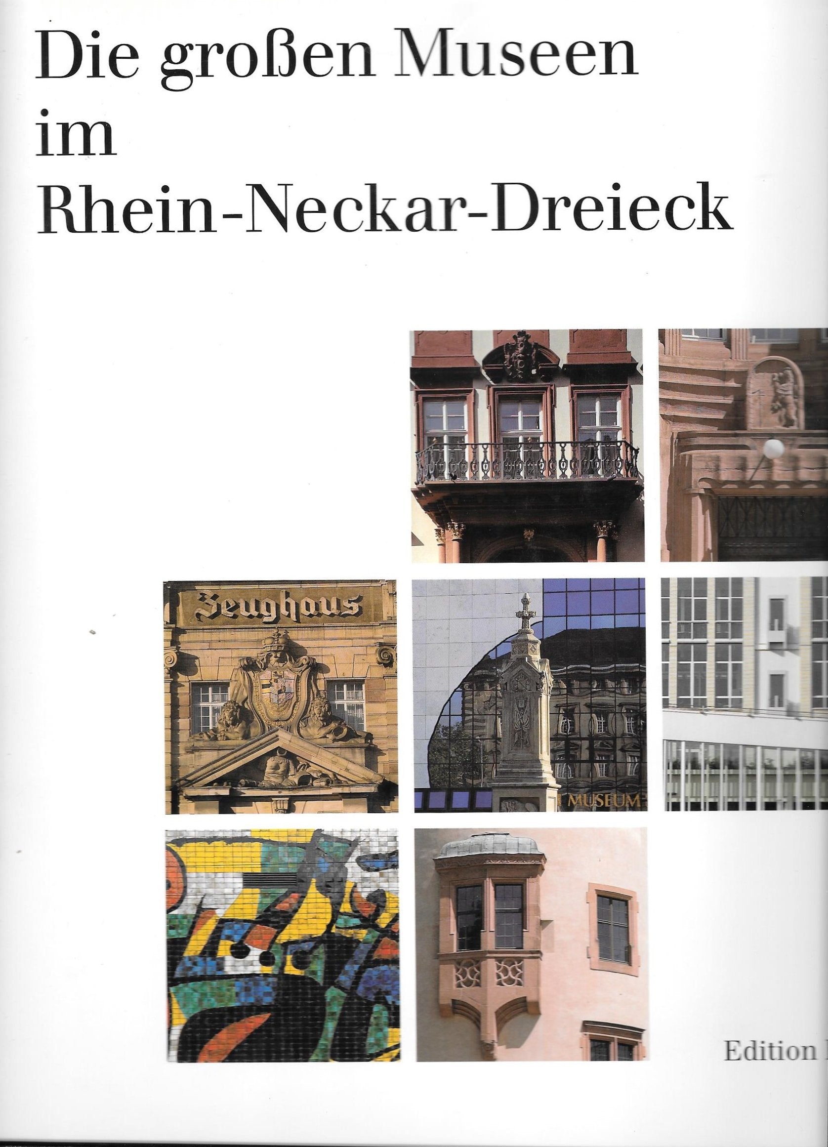 Die grossen Museen im Rhein-Neckar-Dreieck Film, Art & Culture