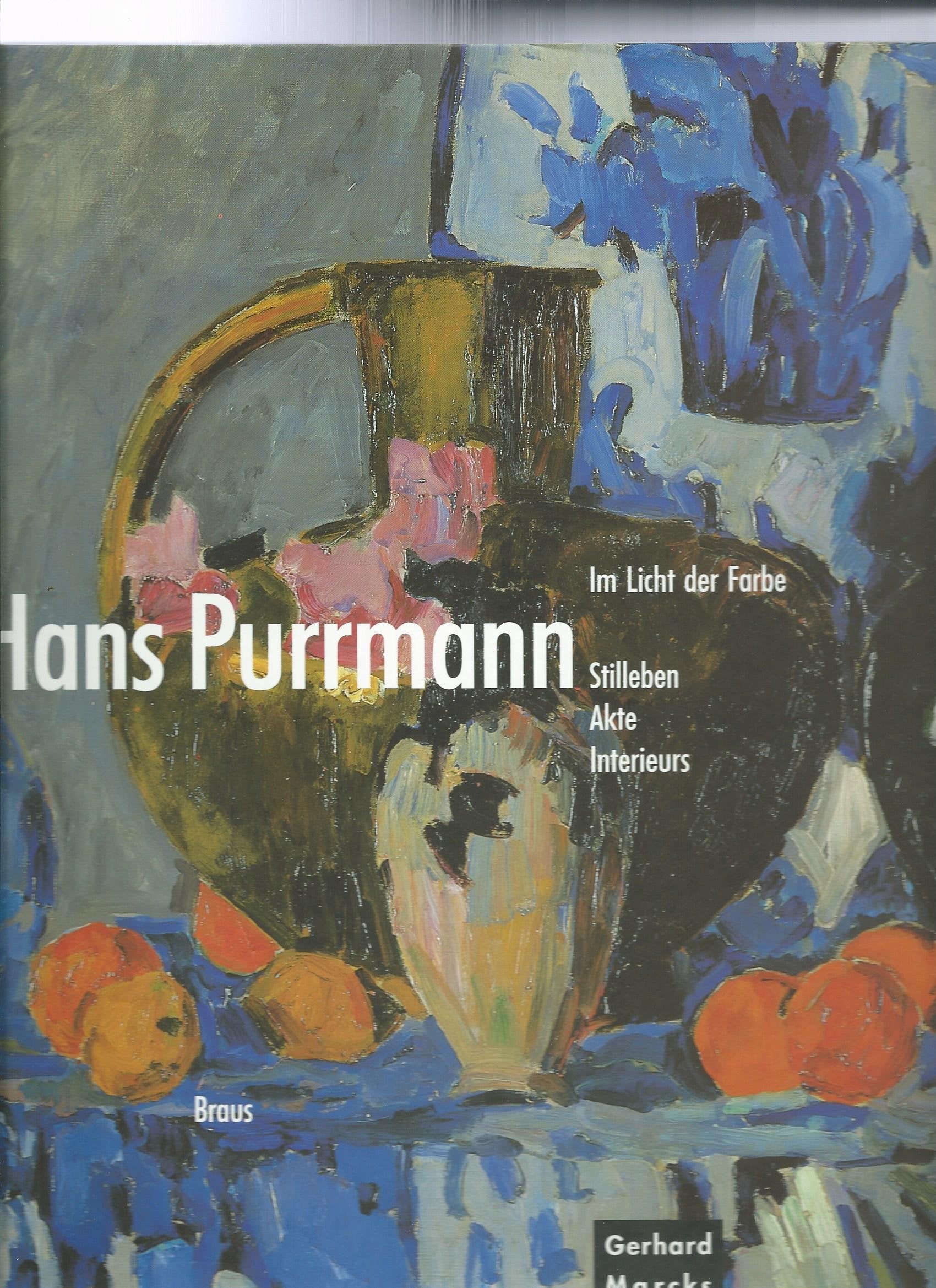 Hans Purrmann. Im Licht der Farbe. Stilleben. Akte. Interieurs Film, Art & Culture