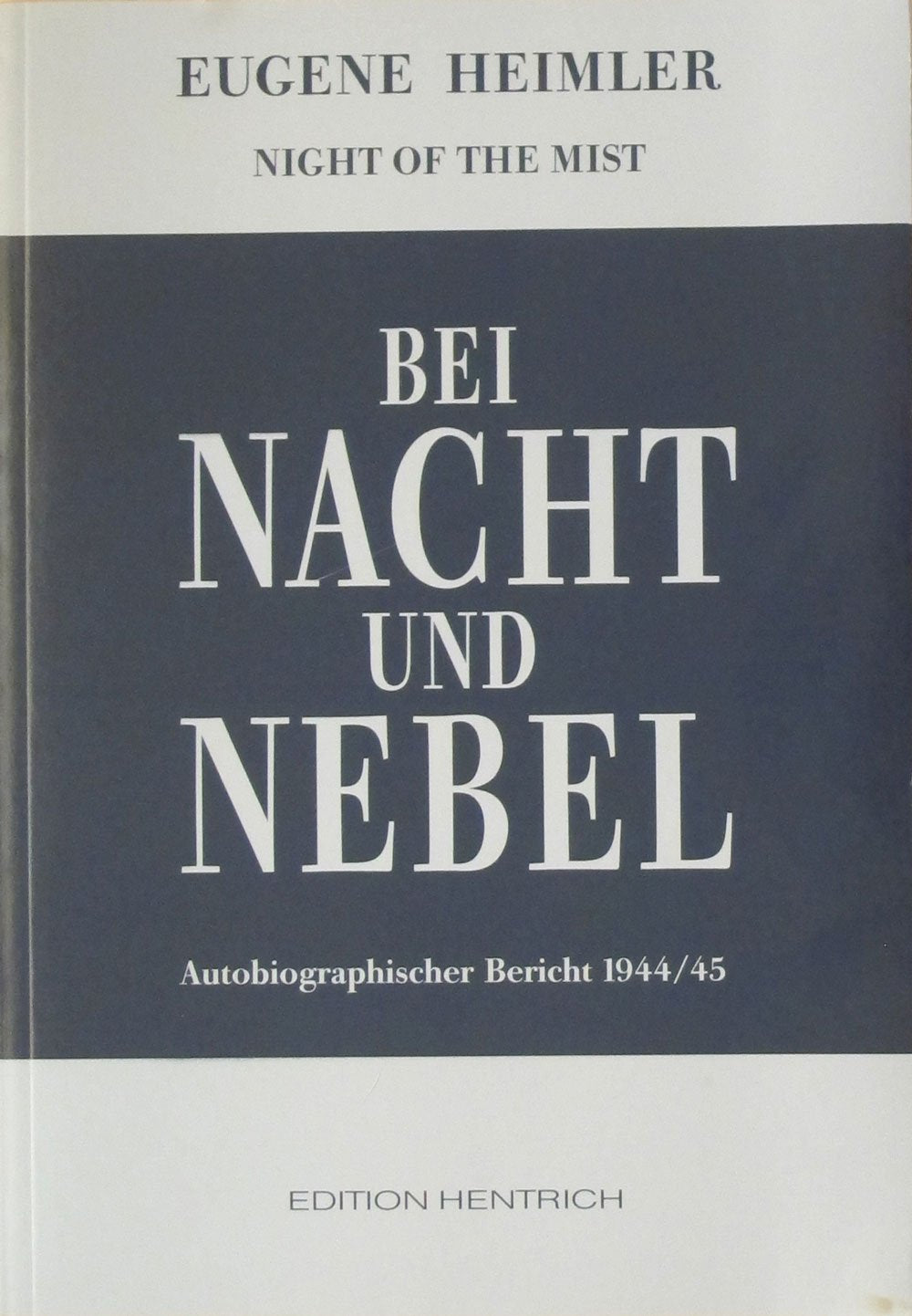 Bei Nacht und Nebel: Autobiographischer Bericht 1944/45 Memories