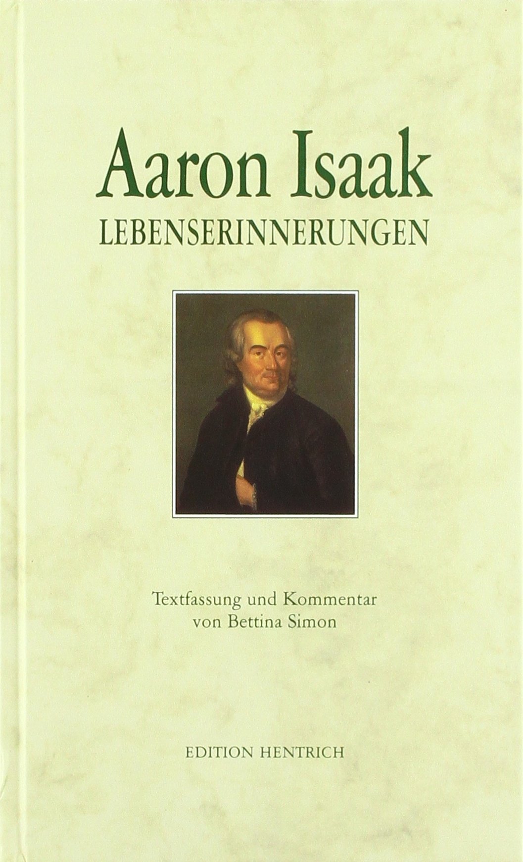 Lebenserinnerungen: Textfass. u. Einl. v. Bettina Simon. Hrsg. v. Marie u. Heinrich Simon Personalities