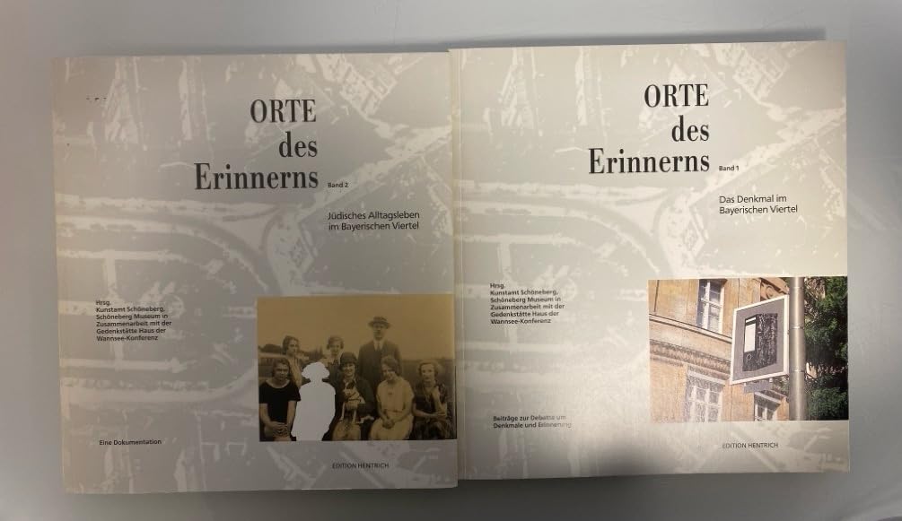 Orte des Erinnerns, Band 1. Das Denkmal im Bayerischen Viertel Memories