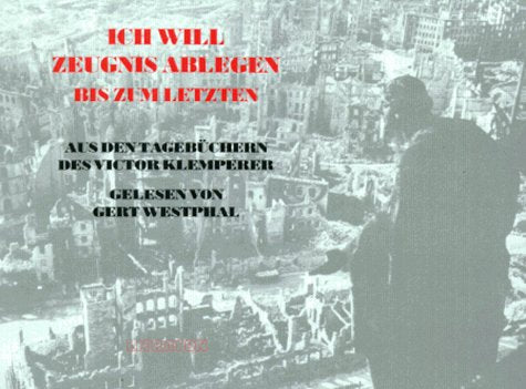 Literatur-Ich Will Zeugnis Ablegen-Tagebücher 1933-1945 (Victor Klemperer) book