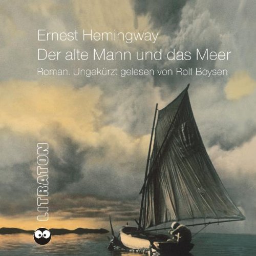 Der alte Mann und das Meer. 3 CDs. Roman Contemporary literature