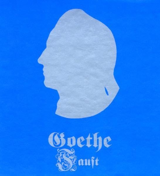 Faust: Der Tragödie Erster und Zweiter Teil Drama