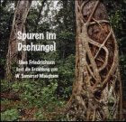 Spuren im Dschungel: Ungekürzte Erzählung Books
