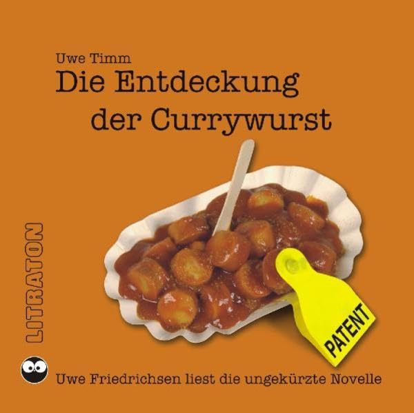 Die Entdeckung der Currywurst: Roman. Ungekürzt Contemporary literature