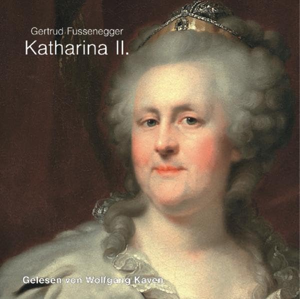 Katharina II: aus: Herrscherinnen Memories