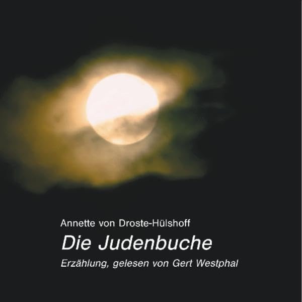 Die Judenbuche: Erzählung. Ungekürzt: Novelle. ca. 128 Min. Classics