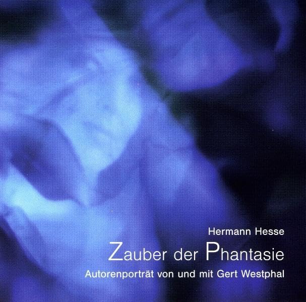 Hermann Hesse: Zauber der Phantasie - Autorenportrait Books