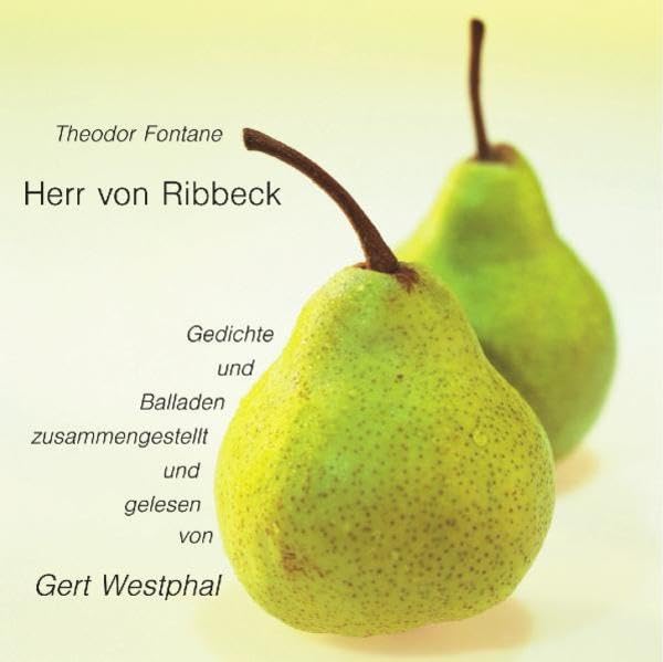 Herr von Ribbeck: Gedichte und Balladen Books