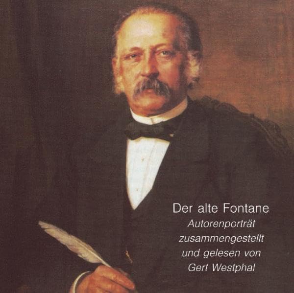 Der alte Fontane. CD Classics