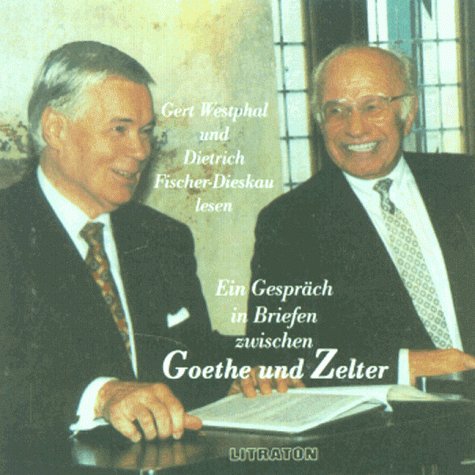 Goethe An Zelter (Ein Gespraec Essays & Short Stories