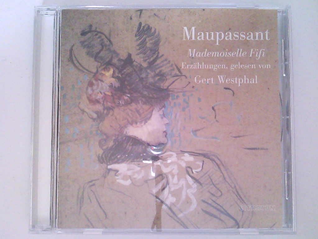 Mademoiselle Fifi: Novellen: Mademoiselle Fifi /Die Friedhofsbesucherinnen /Die Tote. Produktion des NDR Books