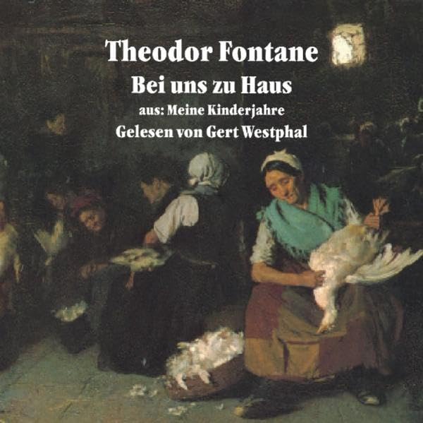 Bei uns zu Haus: Auszüge aus "Meine Kinderjahre": Aus 'Meine Kinderjahre'. 54 Min. Aufn. v. 18.-20.1.1994 Art & Literature Books