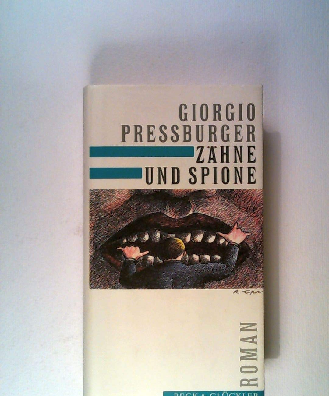 Zähne und Spione: Roman Fiction