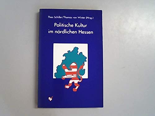 Politische Kultur im nördlichen Hessen Books