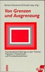 Von Grenzen und Ausgrenzen: Interdisziplinäre Beiträge zu den Themen Migration, Minderheiten und Fremdenfreindlichkeit Law