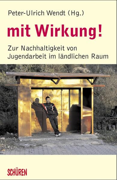 mit Wirkung! Zur Nachhaltigkeit von Jugendarbeit im ländlichen Raum Books