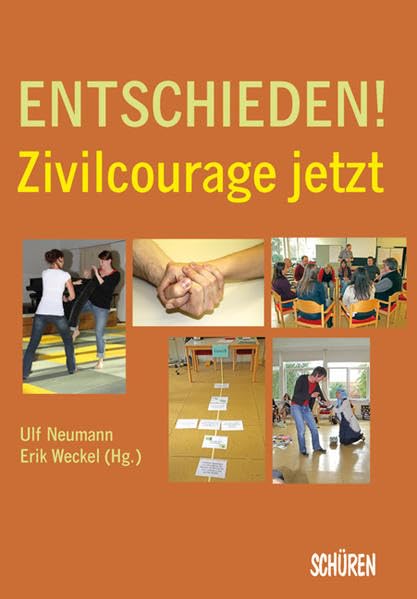 Entschieden! Zivilcourage jetzt: Eine MultiplikatorInnen-Fortbildung Learning & Reference