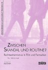 Zwischen Skandal und Routine?: Rechtsextremismus in Film und Fernsehen Law