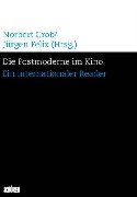 Die Postmoderne im Kino: Ein internationaler Reader Law