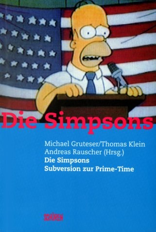 Subversion zur Prime-Time. Die Simpsons und die Mythen der Gesellschaft. Books