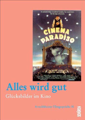Alles wird gut: Glücksbilder im Kino (Arnoldshainer Filmgespräche) Law