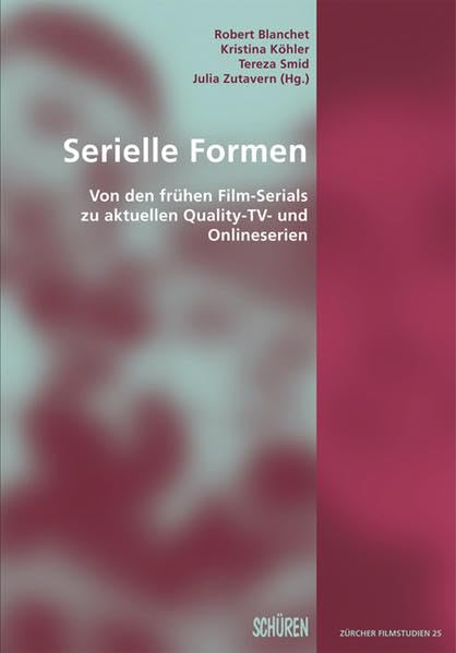 Serielle Formen: Von den frühen Film-Serials zu aktuellen Quality-TV- und Onlineserien (Zürcher Filmstudien) Law