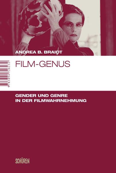 Film Genus: Gender und Genre in der Filmwahrnehmung (Marburger Schriften zur Medienforschung) Law