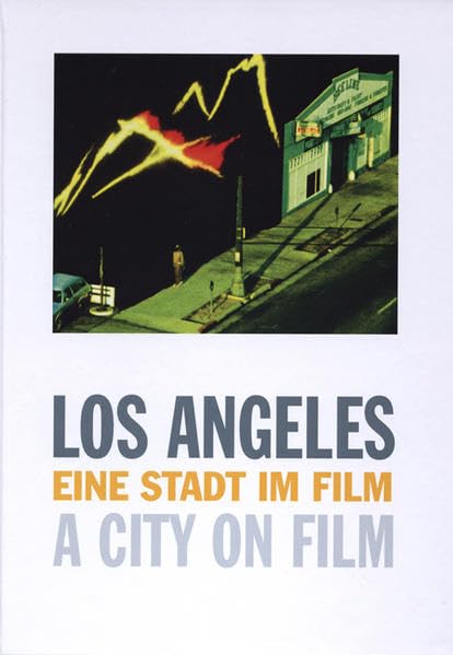 Los Angeles. Eine Stadt im Film Film, Art & Culture