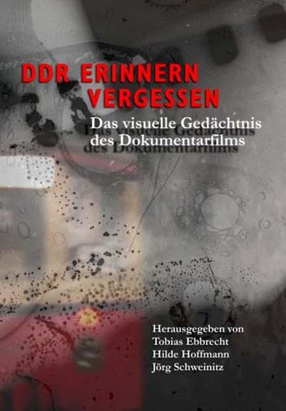 DDR - Erinnern, Vergessen Media & Communication