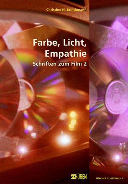 Farbe, Licht, Empathie: Schriften zum Film 2 (Zürcher Filmstudien) Law