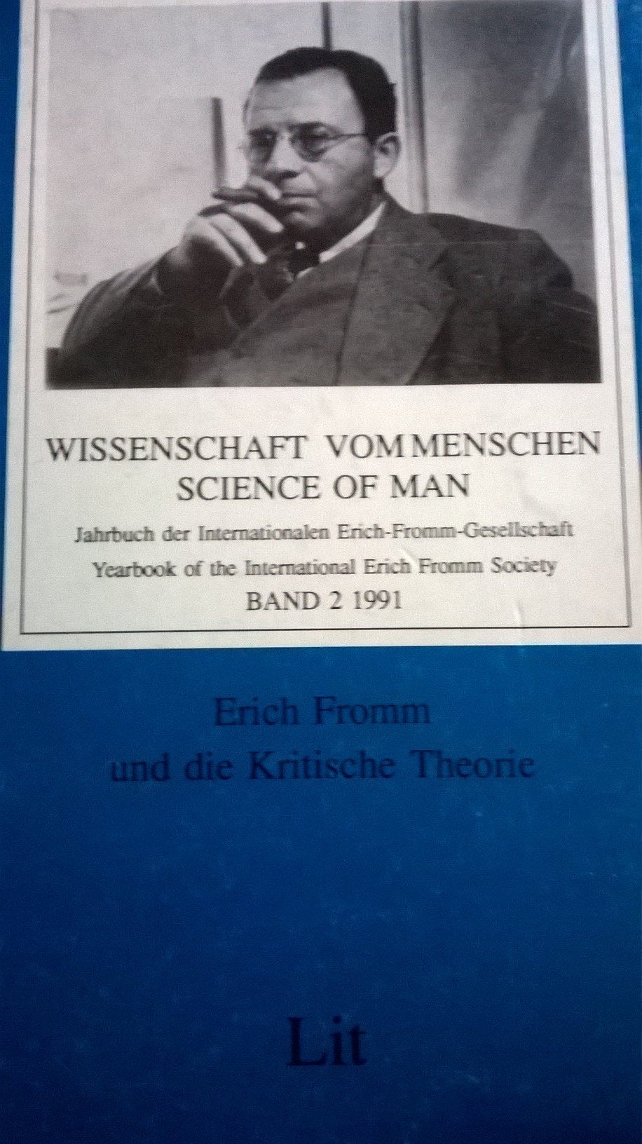Erich Fromm und die Frankfurter Schule. Jahrbuch der Internationalen Erich-Fromm-Gesellschaft /Yearbook of the International Erich Fromm Society Science Books