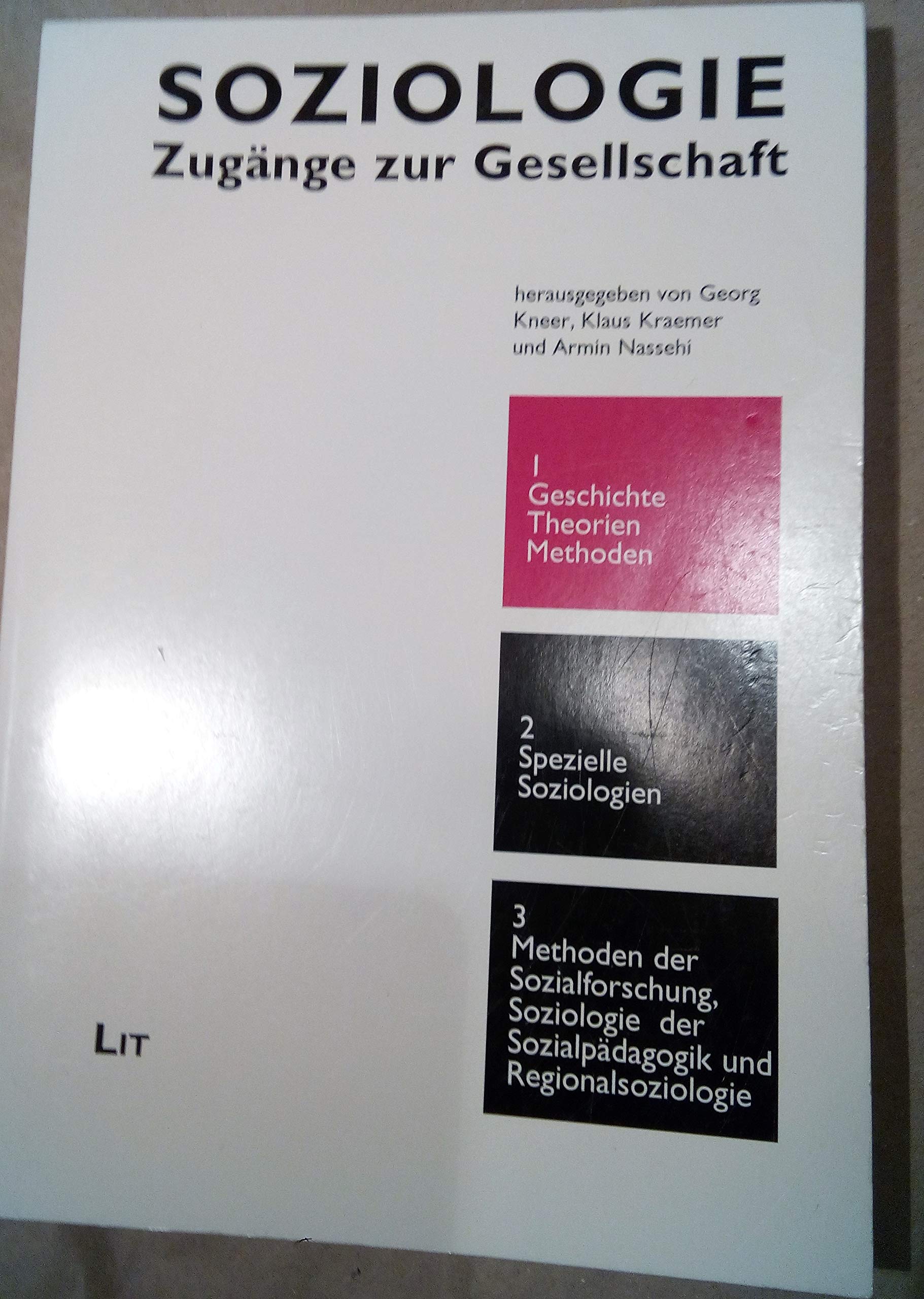 Soziologie, Zugänge zur Gesellschaft, 3 Bde., Bd.1, Geschichte, Theorien und Methoden Religion & Esotericism