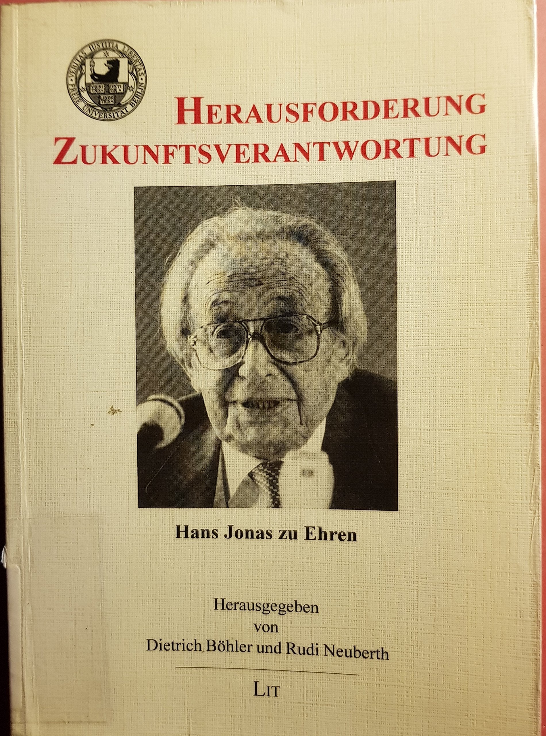 Herausforderung Zukunftsverantwortung. Hans Jonas zu Ehren Books