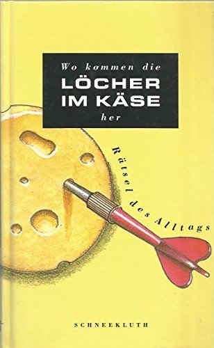Wo Kommen Die Löcher Im Käse Her, Books