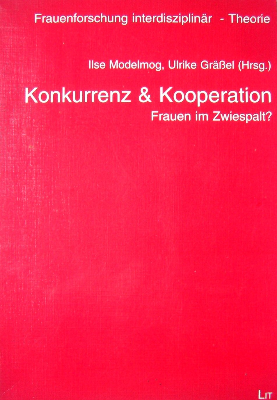 Konkurrenz & Kooperation: Frauen im Zwiespalt? Politics & History