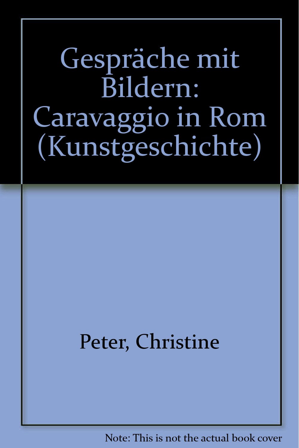 Product Image: Gespräche mit Bildern. Caravaggio in Rom