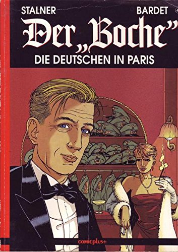 Der 'Boche', Bd.4, Die Deutschen in Paris Manga