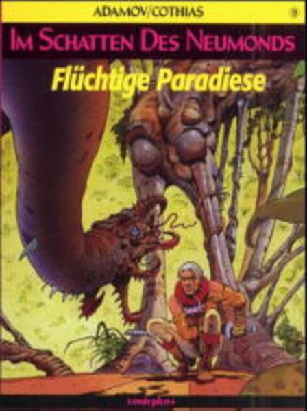 Im Schatten des Neumonds / Comic: Im Schatten des Neumonds, Band 9: Flüchtige Paradiese Humour & Satire