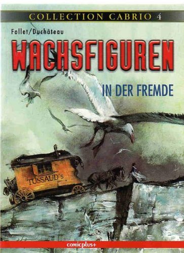 Collection Cabrio / Wachsfiguren 2: In der Fremde Manga