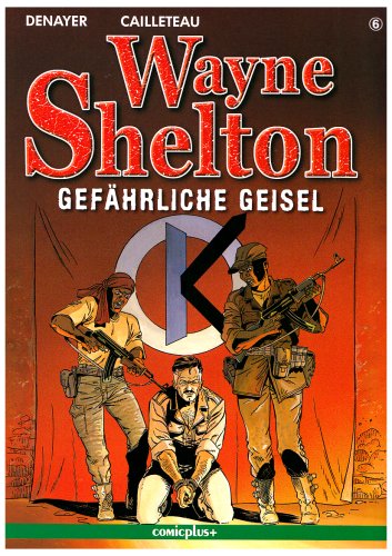 Wayne Shelton / Gefährliche Geisel Manga