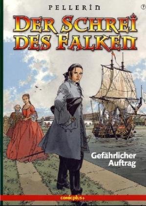 Der Schrei des Falken 07. Gefährlicher Auftrag Manga