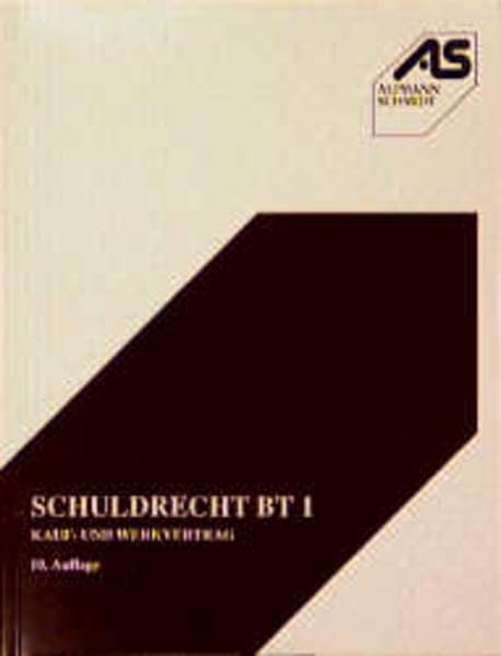 Schuldrecht BT, Bd.1, Kaufvertrag und Werkvertrag (Alpmann und Schmidt - Skripte) Law