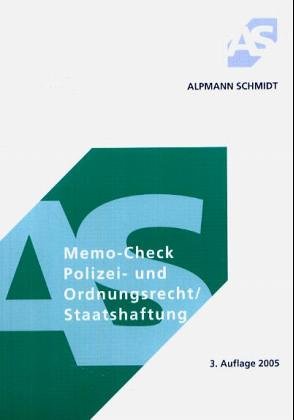 Memo-Check, Polizeirecht und Ordnungsrecht / Staatshaftung Law