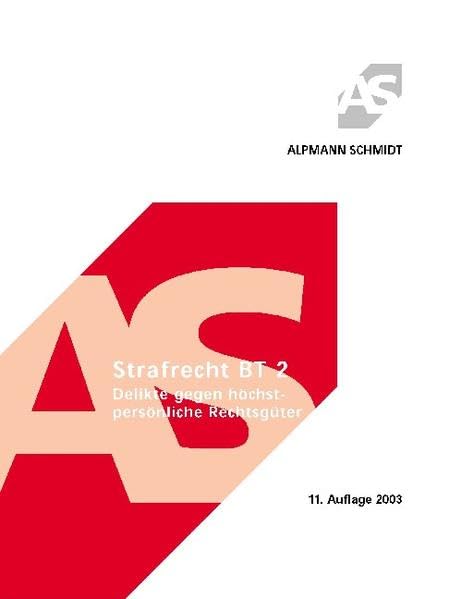 Strafrecht BT 2: Delikte gegen höchstpersönliche Rechtsgüter Law