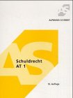 Schuldrecht AT, Tl.1 (Alpmann und Schmidt - Skripte) Law